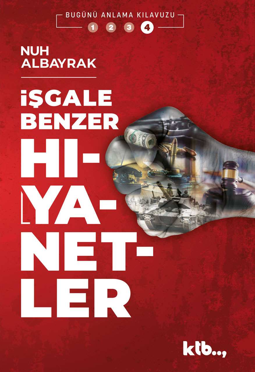 İşgale Benzer Hıyanetler